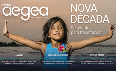 Revista Aegea Edição 30 | Janeiro 2021 Revista Aegea Edição 30 | Janeiro 2021