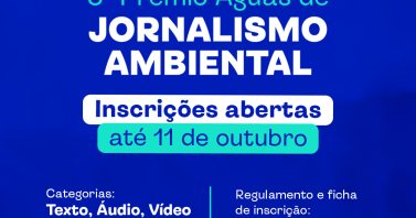 AEGEA SC lança 5º Prêmio Águas de Jornalismo Ambiental e reforça papel do jornalismo na conscientização para a proteção do meio ambiente em SC